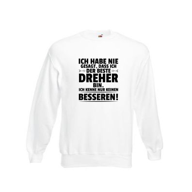 Der Beste Dreher | Fräser | Dreher Sweatshirt Weiß