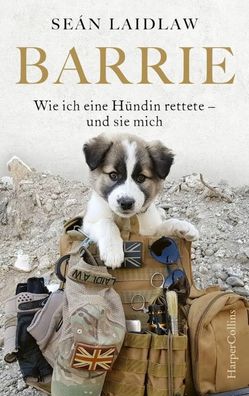 Barrie - Wie ich eine Hündin rettete - und sie mich | Sean Laidlaw | Taschenbuch