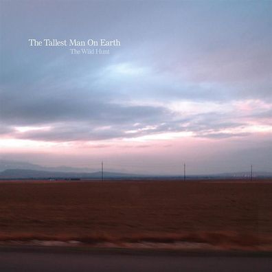 The Tallest Man On Earth: The Wild Hunt - 375 Media 00042970