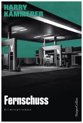 Fernschuss | Harry Kämmerer | Taschenbuch | 304 S. | Deutsch | 2024