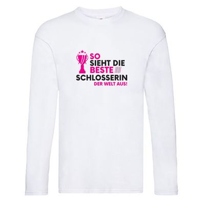 Die Weltbeste Schlosserin | Schlosserei Long Sleeve Weiß