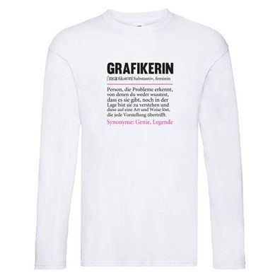 Grafikerin | Beruf | Grafik Design | Grafikdesign Long Sleeve Weiß