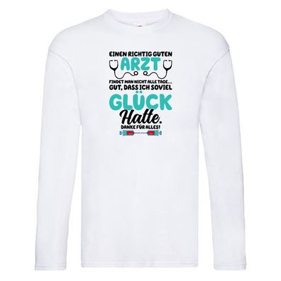 Richtig guter Arzt | Dankeschön Tasse | Ärzte Spruch vl4 Long Sleeve Weiß
