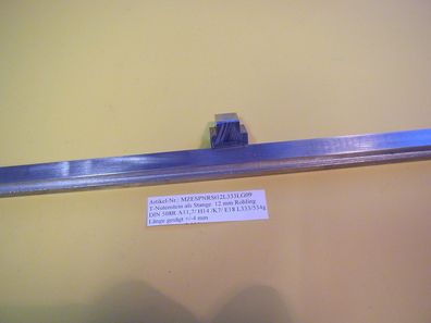 DIN 508 T- Nuten ( Steine ) lange Stäbe mechanische Fertigung Nute 12 Länge 333 mm