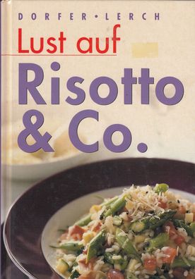 Lust auf Risotto & Co