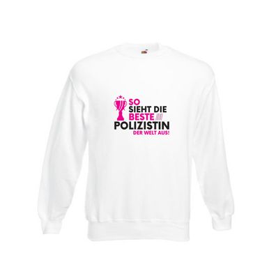 Die Weltbeste Polizistin | Beruf Polizei Sweatshirt Weiß