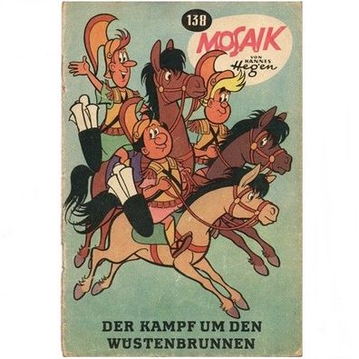 Mosaik Heft Nr. 138 von 1968 Der Kampf um den Wüstenbrunnen Hannes Hegen Digedags