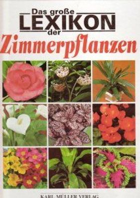 Das grosse Lexikon der Zimmerpflanzen - gebraucht sehr gut