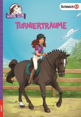 SCHLEICH® Horse Club - Turnierträume - Buch