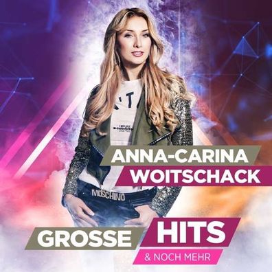 Anna-Carina Woitschack: Große Hits & noch mehr (CD)