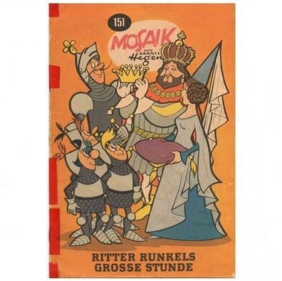 Mosaik Heft Nr. 151 von 1969 Ritter Runkels große Stunde Hannes Hegen Digedags