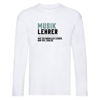 Musiklehrer | Lehrer | Unterricht | Lieblingslehrer Long Sleeve Weiß