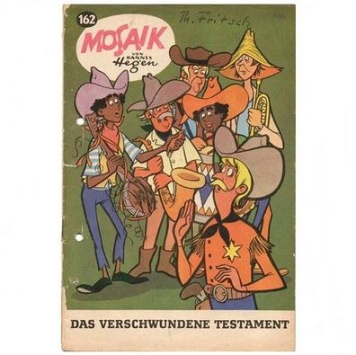 Mosaik Heft Nr. 162 von 1970 Das verschwundene Testament Hannes Hegen Digedags