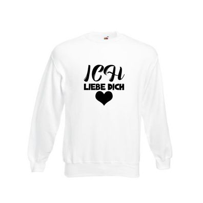 Ich liebe dich | Beziehung | für immer zusammen | wir Sweatshirt Weiß
