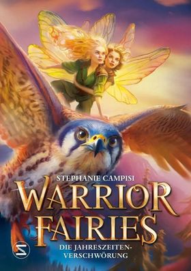 Warrior Fairies. Die Jahreszeiten-Verschwörung | Stephanie Campisi | Buch | 2024