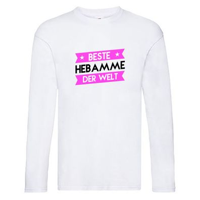 Beste Hebamme | Geburtshilfe Long Sleeve Weiß
