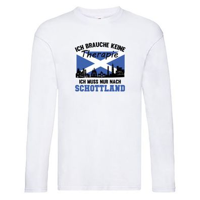 Ich muss nach Schottland | Schottland | Urlaub Long Sleeve Weiß
