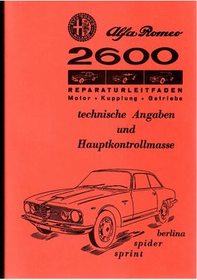 Reparaturanleitung Alfa Romeo,2600 Berlina , Spider, Sprint, Auto, PKW, Oldtimer