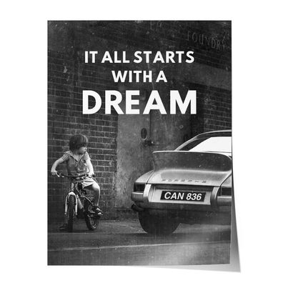 Porsche 911 Wandbild Poster Motivation Büro Arbeitszimmer It all starts with a dream