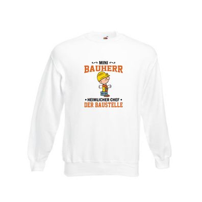 Mini Bauherr Heimlicher Chef | Bauen | bagger Sweatshirt Weiß