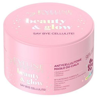 Eveline Cosmetics Anti-Cellulite Koerperbutter Beauty & Glow, 200 ml