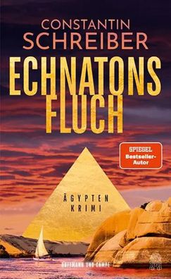 Echnatons Fluch | Constantin Schreiber | Buch | 272 S. | Deutsch | 2025