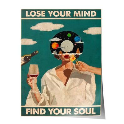 Leinwandbild Poster Wohnzimmer Wanddeko vintage Bild Lose your mind find your soul