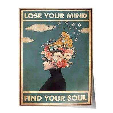 Leinwandbild Poster Wohnzimmer Wanddeko vintage Bild Lose your mind find your soul