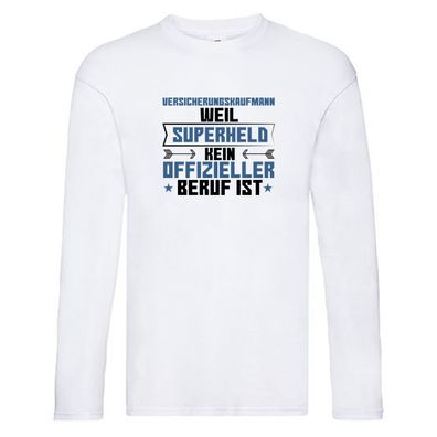 Superheld Versicherungskaufmann | Kaufmann Long Sleeve Weiß
