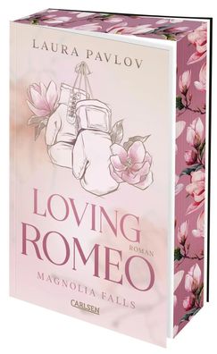 Magnolia Falls 1: Loving Romeo | Laura Pavlov | Taschenbuch | Magnolia Falls
