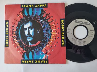 Frank Zappa - Bobby Brown/ I have been in you 7'' Vinyl Germany