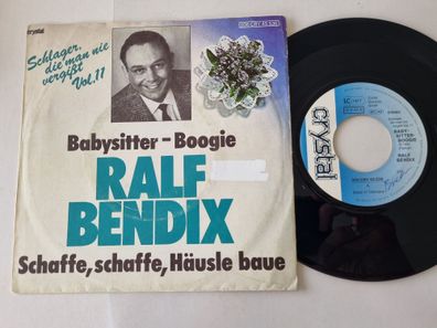 Ralf Bendix - Babysitter-Boogie/ Schaffe, schaffe, Häusle baue 7'' Vinyl Germany