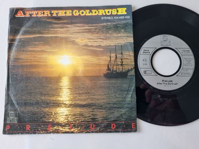 Prelude - After the goldrush 7'' Vinyl Germany/ CV Neil Young