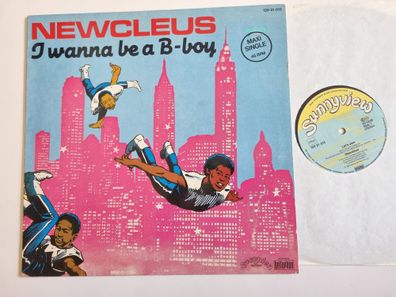 Newcleus - I Wanna Be A B-Boy 12'' Vinyl Maxi Germany