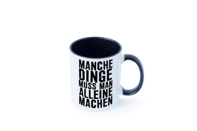 Manche Dinge | Ostwind | Entschlossenheit | Unabhängigkeit Tasse - Geschenk