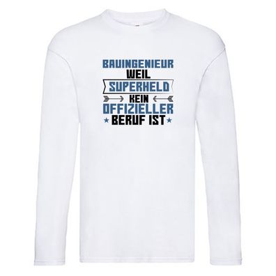 Superheld Bauingenieur | Ingenieur Long Sleeve Weiß