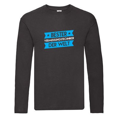 Weltbester: Vermessungstechniker | Spruch | Techniker Long Sleeve Schwarz