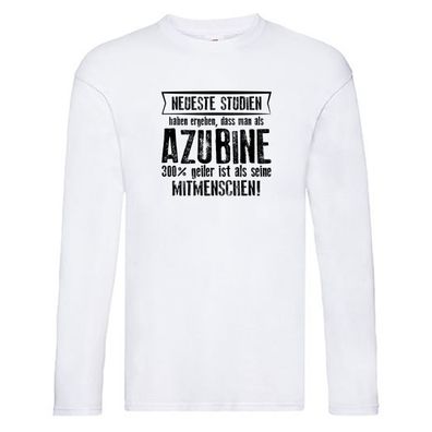 Neuste Studien: Azubine | Ausbildung | Lehre | Lehrling Long Sleeve Weiß