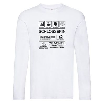 Achtung Probleme Schlosserin | Schlosserei Long Sleeve Weiß