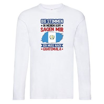 Guatemala | Urlaub | Stimmen in meinem Kopf | Traumland Long Sleeve Weiß
