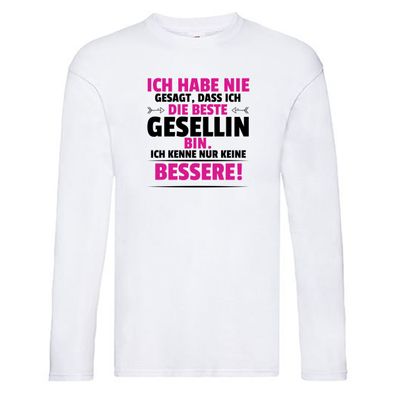 Die Beste Gesellin | Handwerkerinnen Long Sleeve Weiß