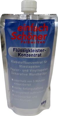 Einfach Schöner Universal Flüssigkleister Konzentrat 500g Tapeten Kleister
