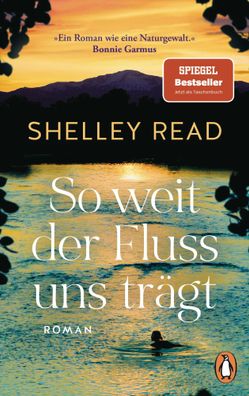 So weit der Fluss uns trägt | Shelley Read | Taschenbuch | 368 S. | Deutsch