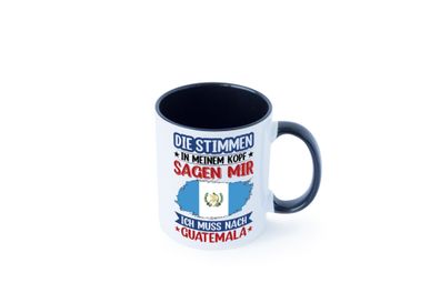 Guatemala | Urlaub | Stimmen in meinem Kopf | Traumland Tasse - Geschenk