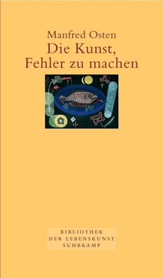 Die Kunst, Fehler zu machen | Manfred Osten | Buch | Bibliothek der Lebenskunst