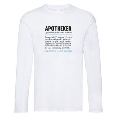 Apotheker | lustig | Apotheke | Pharmazie Humor Long Sleeve Weiß