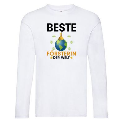 Welt Beste Försterin | Forst Arbeit Long Sleeve Weiß