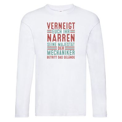 Verneigt euch: Mechaniker | KFZ | Werkstatt Long Sleeve Weiß