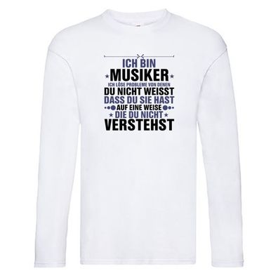 Löse Probleme: Musiker | Musik | Musikant v2 Long Sleeve Weiß