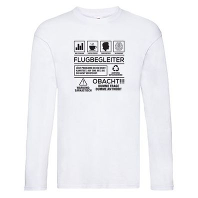 Achtung Probleme Flugbegleiter | Steward | Flughafen Long Sleeve Weiß